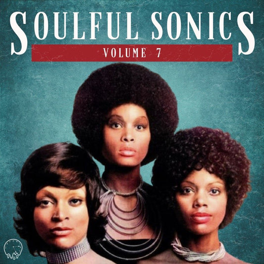 Soulful Sonics Vol. 7